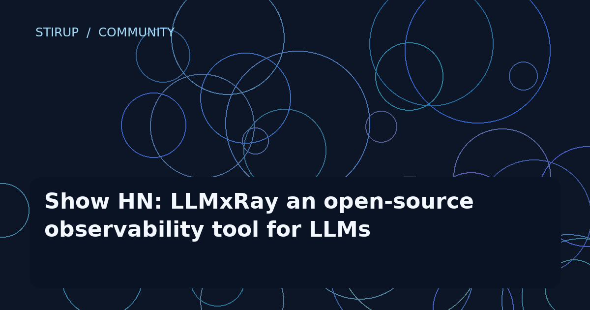 Show HN: LLMxRay an open-source observability tool for LLMs