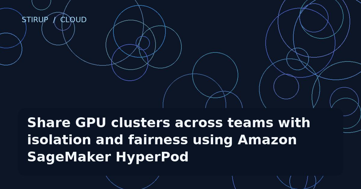 Share GPU clusters across teams with isolation and fairness using Amazon SageMaker HyperPod