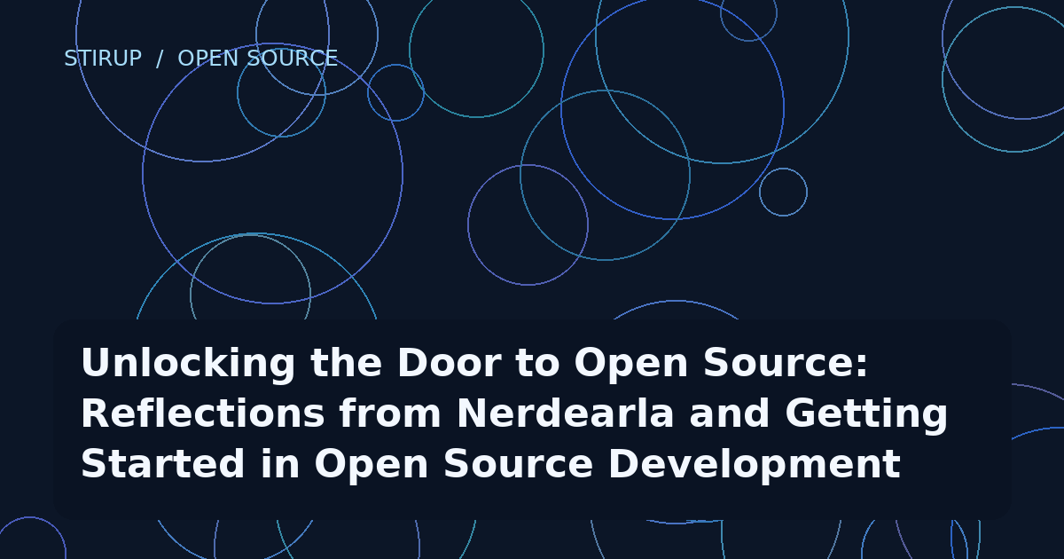 Unlocking the Door to Open Source: Reflections from Nerdearla and Getting Started in Open Source Development