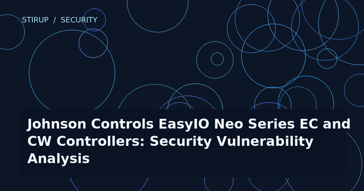 Johnson Controls EasyIO Neo Series EC and CW Controllers: Security Vulnerability Analysis