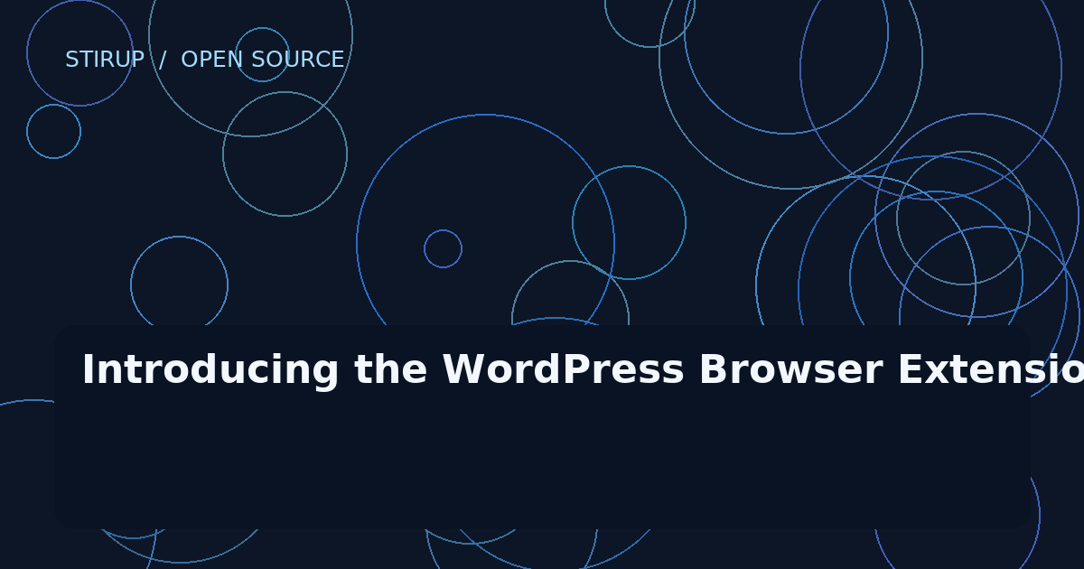 Introducing the WordPress Browser Extension