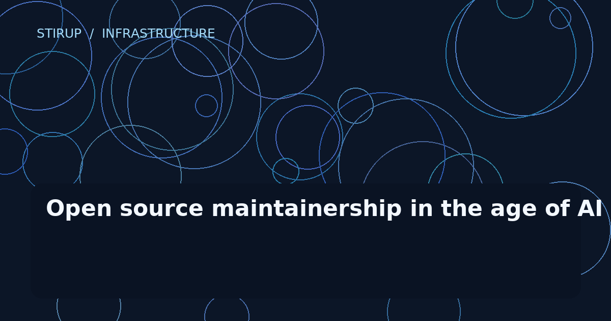 Open source maintainership in the age of AI