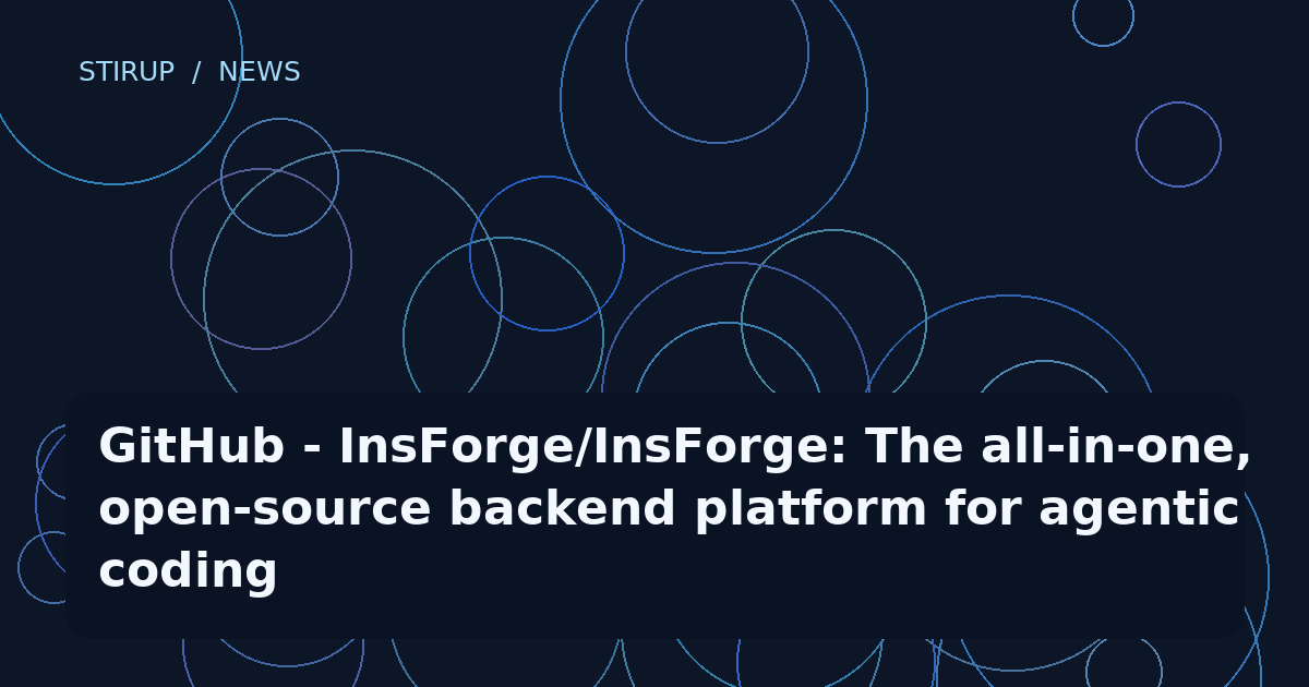 GitHub - InsForge/InsForge: The all-in-one, open-source backend platform for agentic coding