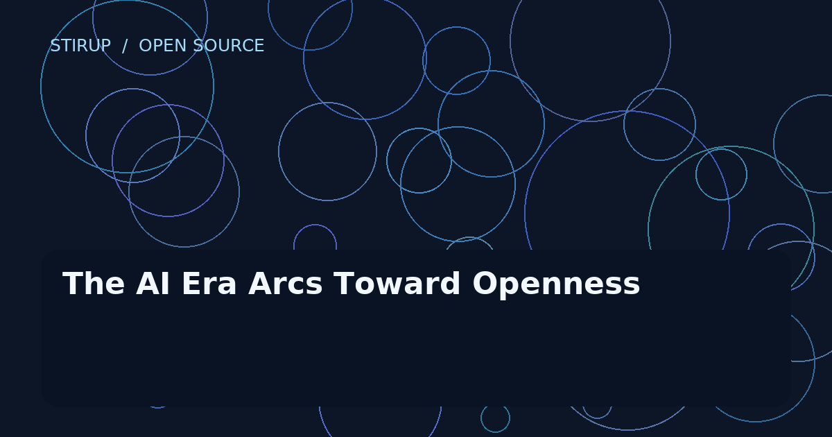 The AI Era Arcs Toward Openness