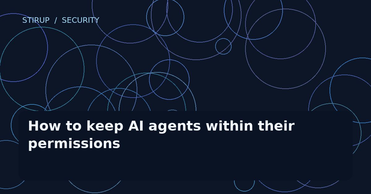 How to keep AI agents within their permissions
