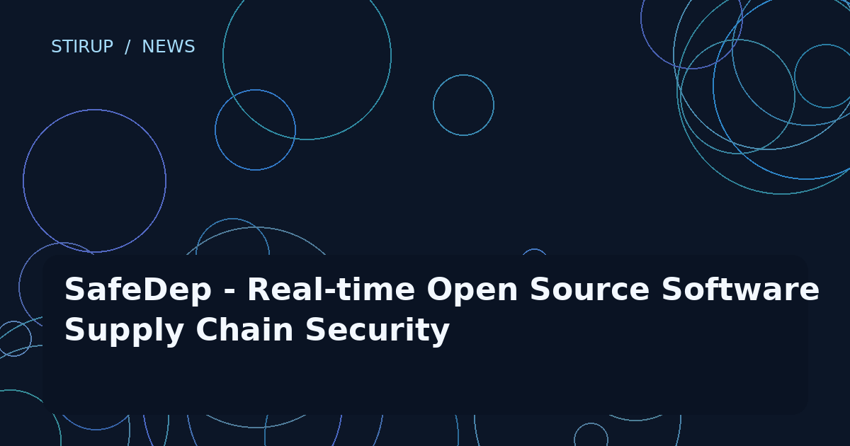 SafeDep - Real-time Open Source Software Supply Chain Security