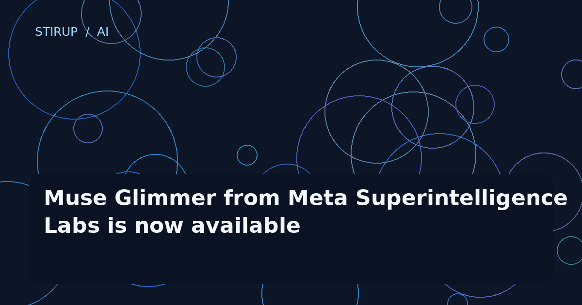 Muse Glimmer from Meta Superintelligence Labs is now available