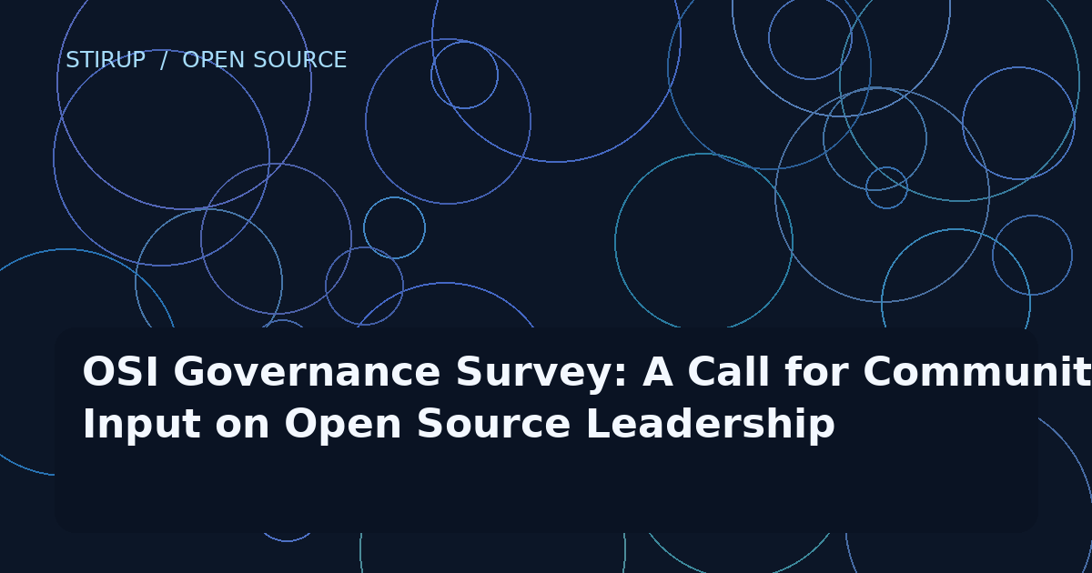 OSI Governance Survey: A Call for Community Input on Open Source Leadership