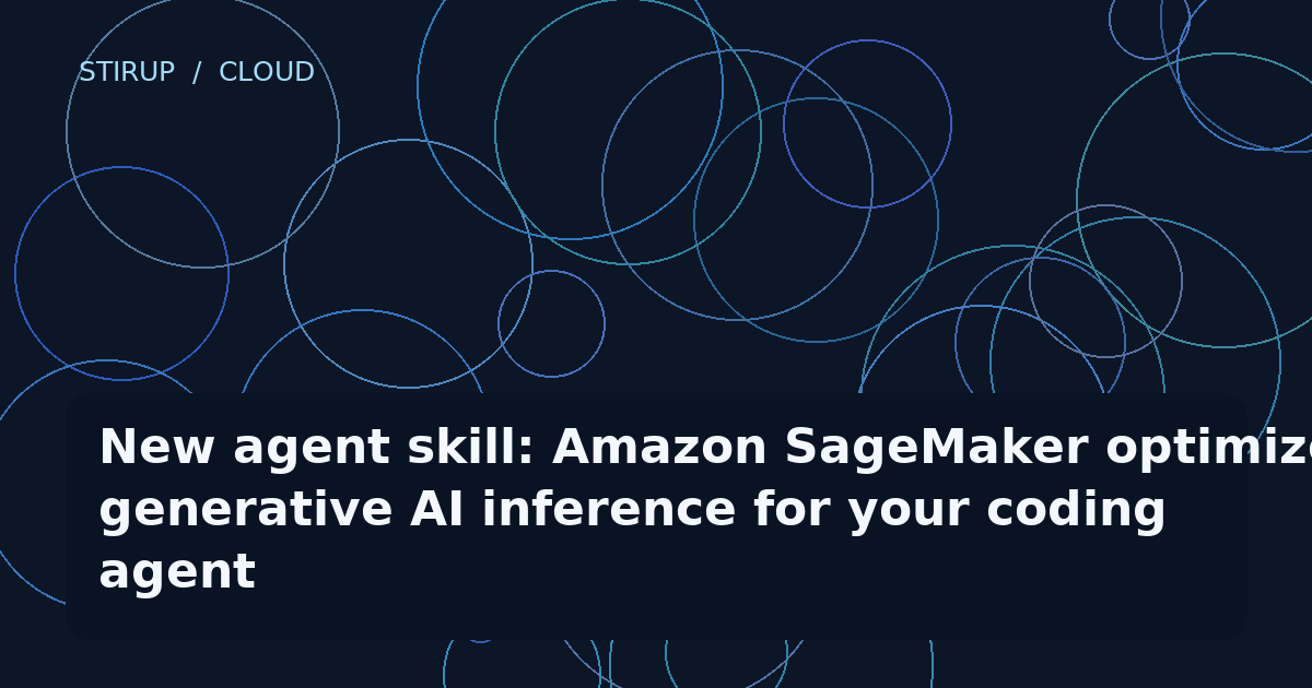 New agent skill: Amazon SageMaker optimized generative AI inference for your coding agent