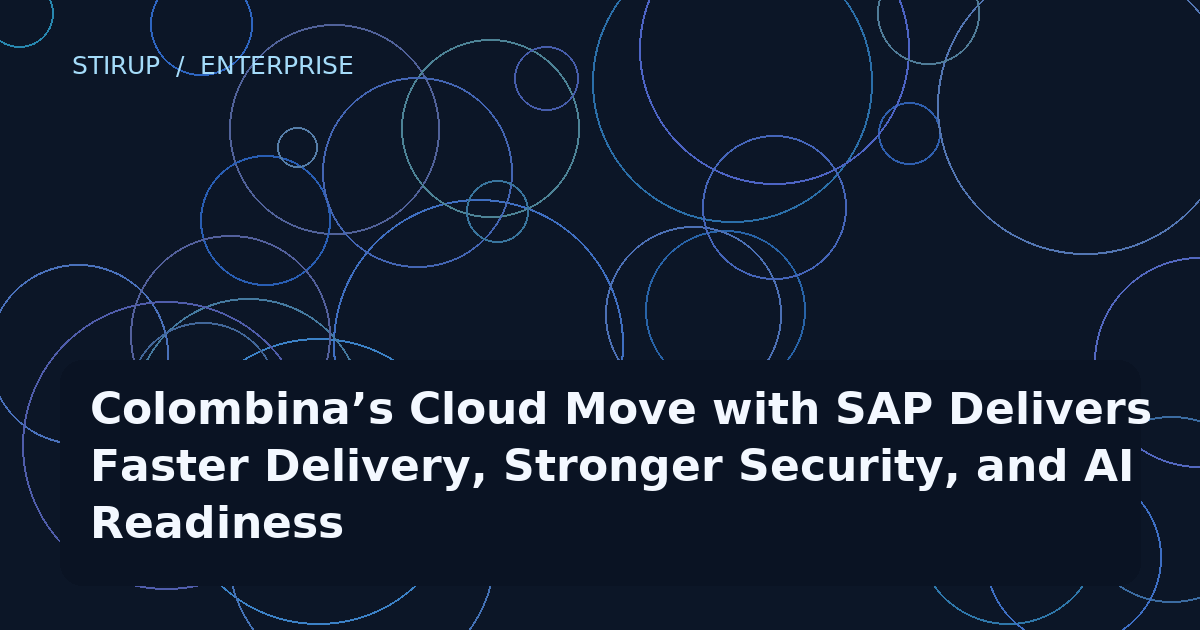 Colombina’s Cloud Move with SAP Delivers Faster Delivery, Stronger Security, and AI Readiness