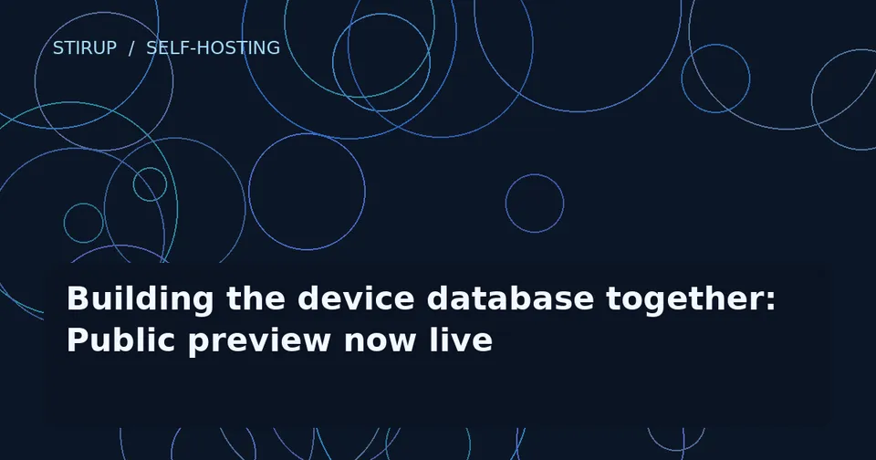 Building the device database together: Public preview now live