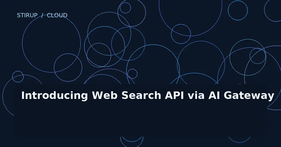 Introducing Web Search API via AI Gateway