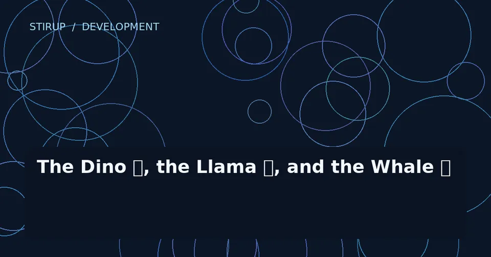 The Dino 🦕, the Llama 🦙, and the Whale 🐋