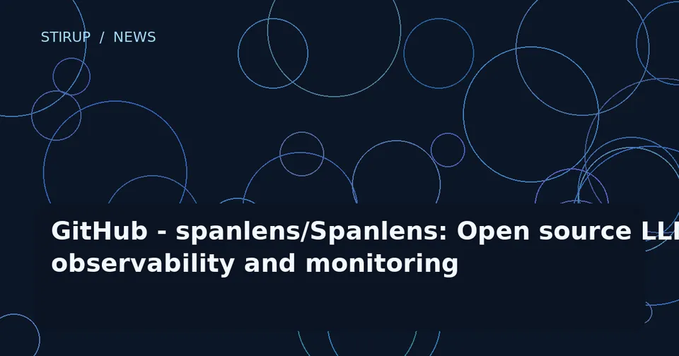 GitHub - spanlens/Spanlens: Open source LLM observability and monitoring