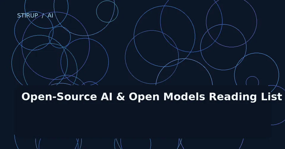 Open-Source AI & Open Models Reading List