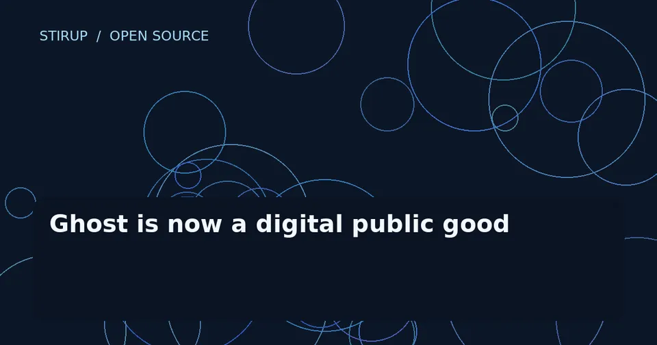 Ghost is now a digital public good