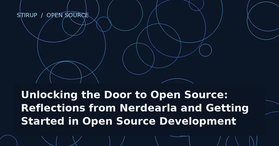 Unlocking the Door to Open Source: Reflections from Nerdearla and Getting Started in Open Source Development