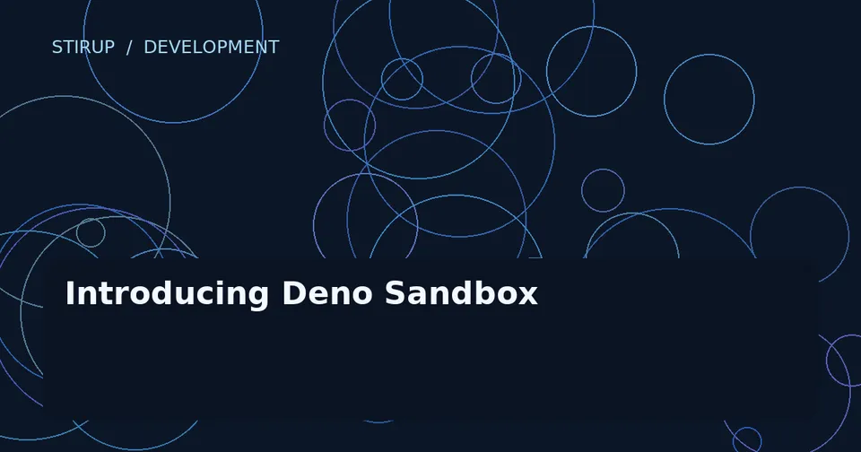 Introducing Deno Sandbox