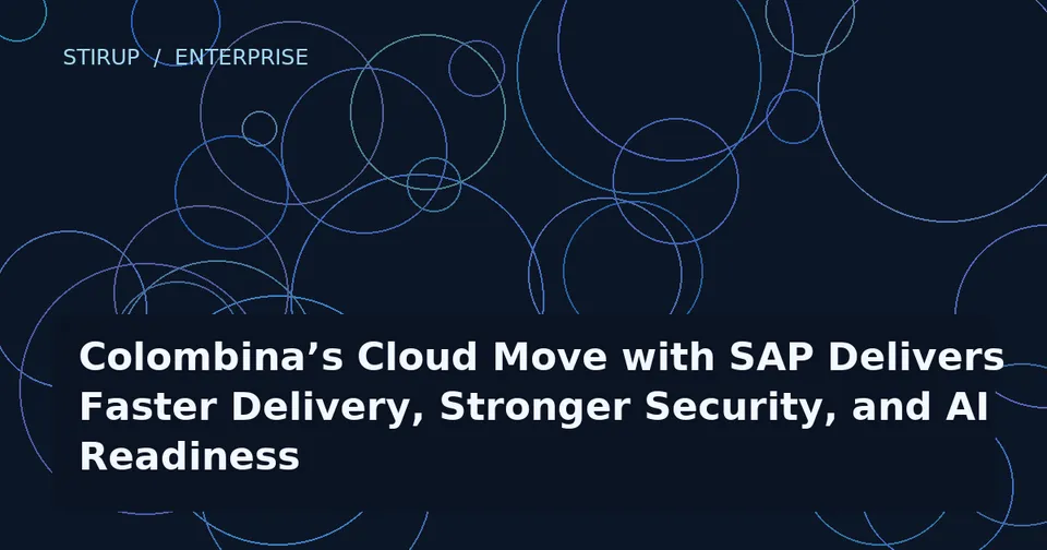 Colombina’s Cloud Move with SAP Delivers Faster Delivery, Stronger Security, and AI Readiness