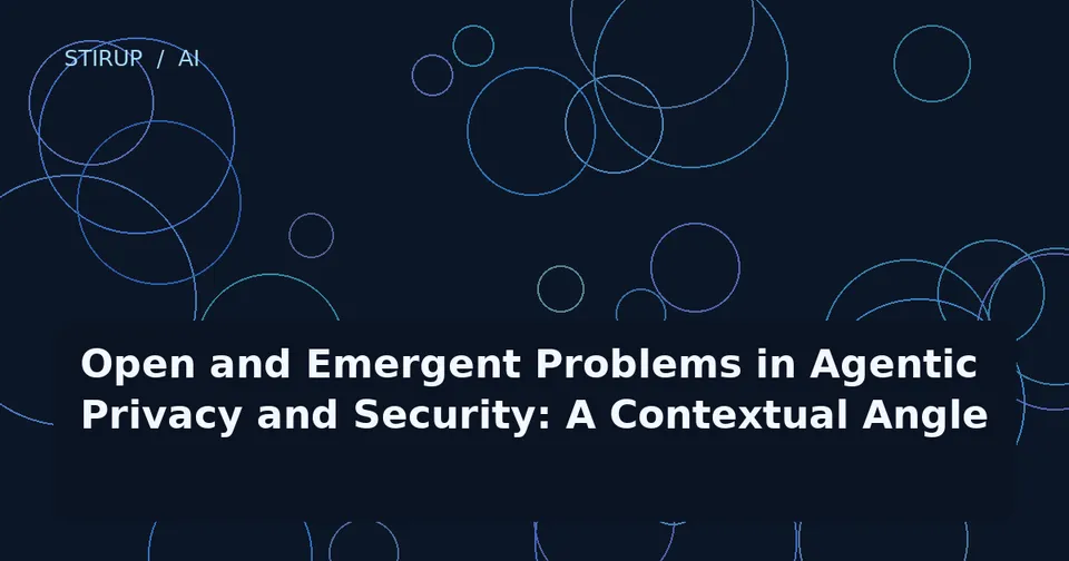 Open and Emergent Problems in Agentic Privacy and Security: A Contextual Angle